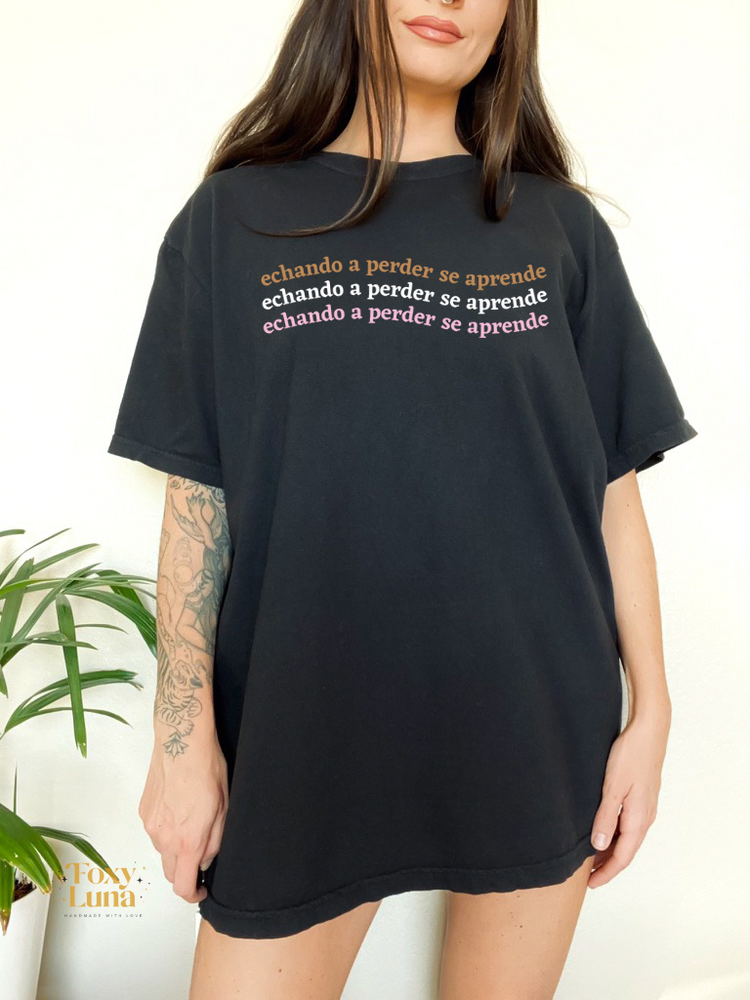 Echando A Perder T-shirt